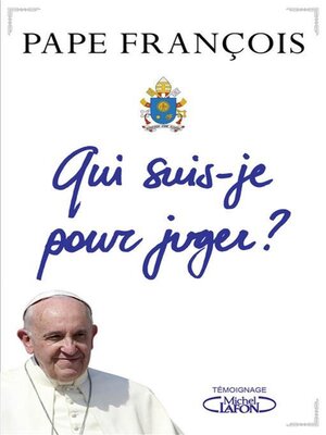 cover image of Qui suis-je pour juger?
